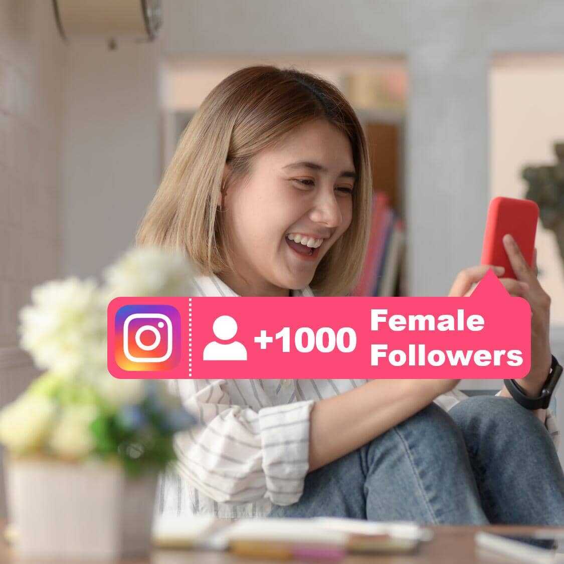 buy 1000 Female Ig Followers